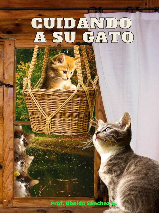 Title details for Cuidando a Su Gato by Prof. Ubaldo Sánchez Gutiérrez - Wait list